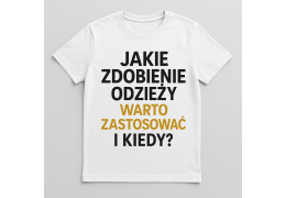 Jakie zdobienie odzieży warto zastosować i kiedy?